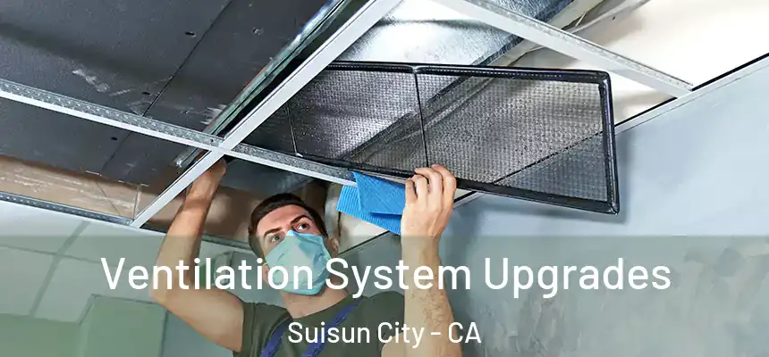  Ventilation System Upgrades Suisun City - CA